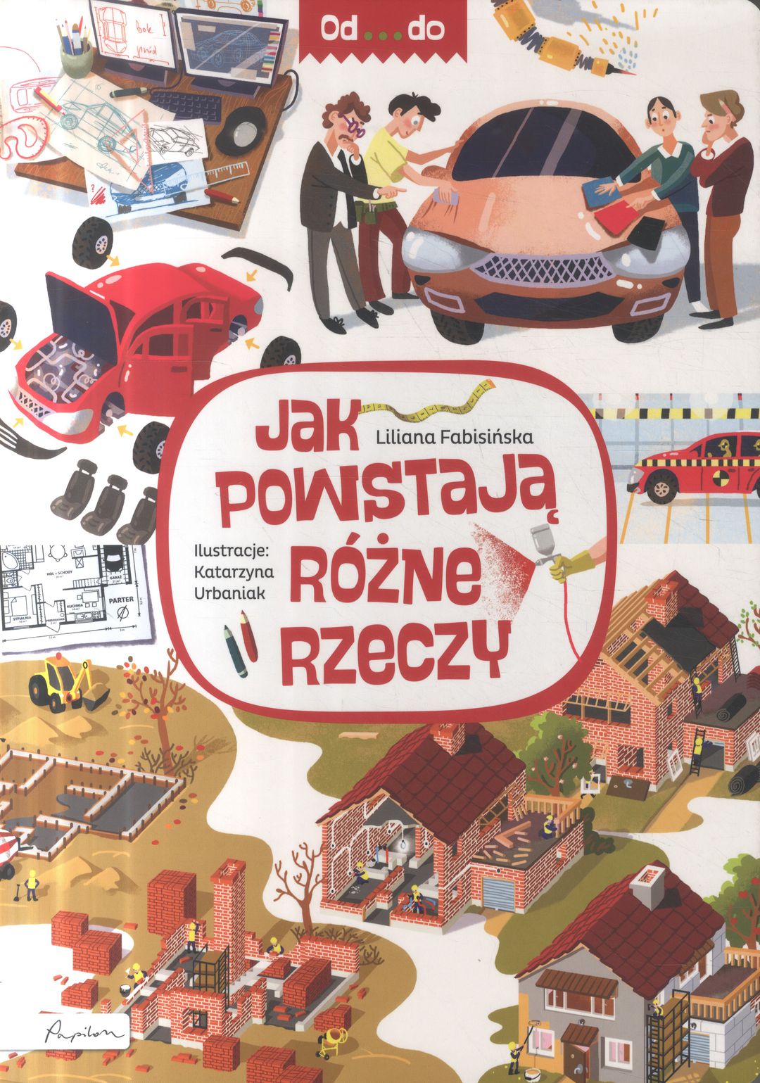Jak powstają różne rzeczy / Liliana Fabisińska - okładka