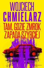 Tam, gdzie zmrok zapada szybciej