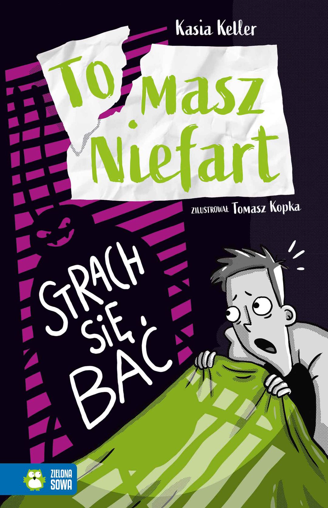 Tomasz Niefart : strach się bać / Kasia Keller - okładka Tomasz Niefart : strach się bać / Kasia Keller - okładka