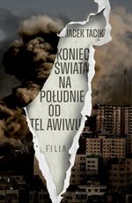 Koniec świata na południe od Tel Awiwu