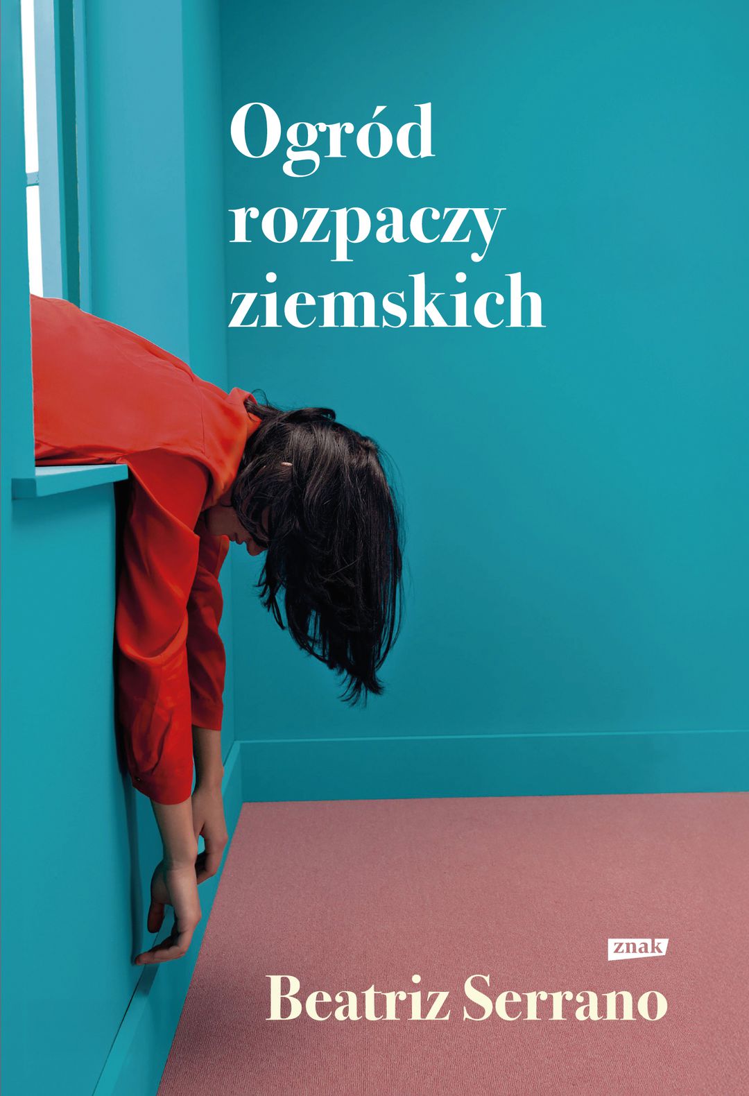 Ogród rozpaczy ziemskich / Beatriz Serrano - okładka