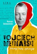 Wojciech Młynarski : mamy taką sytuację