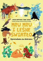 Mru mru i leśnie światło : opowiadania na dobranoc