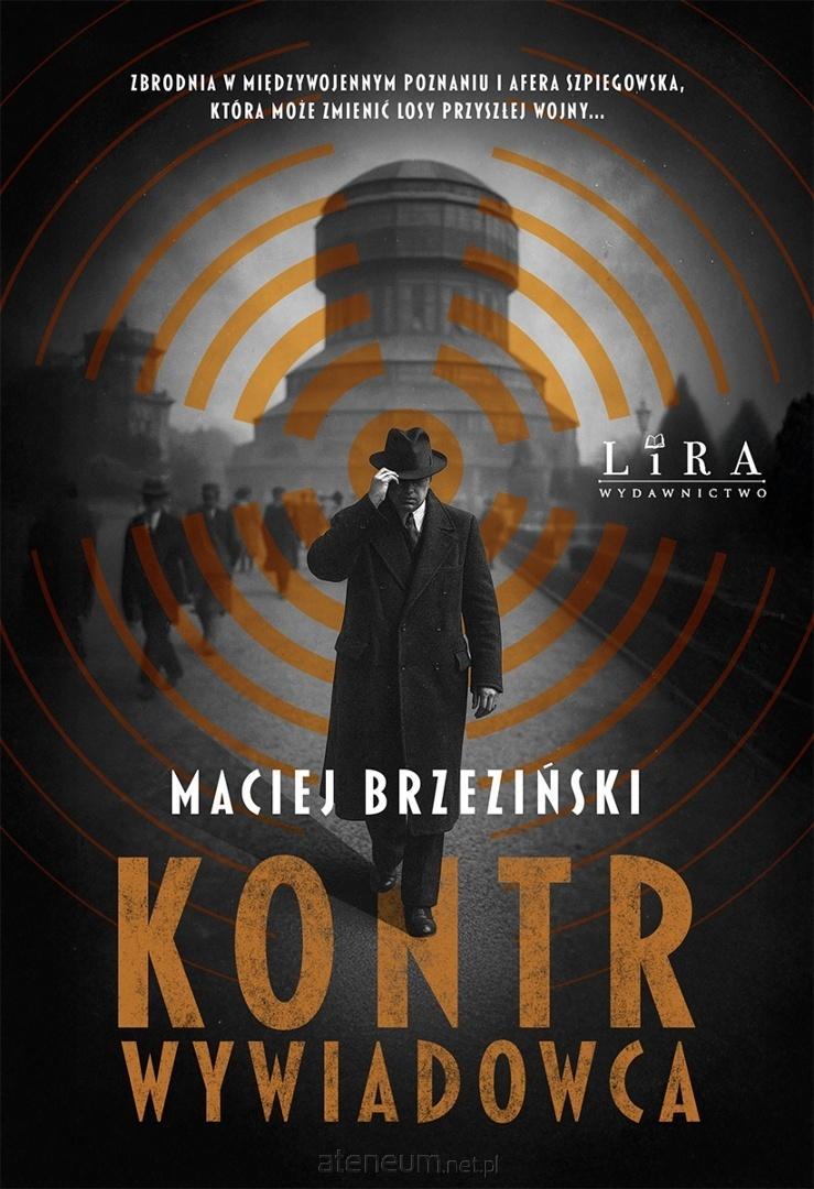 Kontrwywiadowca / Maciej Brzeziński - okładka 