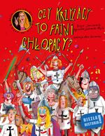 okładka ksiażki Czy Krzyżacy to fajni chłopacy?