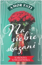 Na siebie skazani. T. 1