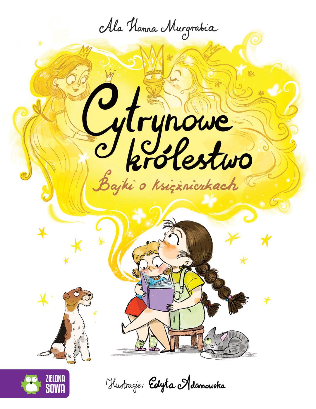 Cytrynowe królestwo : bajki o księżniczkach / Ala Hanna Murgrabia - okładka Cytrynowe królestwo : bajki o księżniczkach / Ala Hanna Murgrabia - okładka