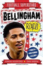 Bellingham rządzi
