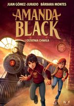 okładka ksiażki Amanda Black i ostatnia chwila