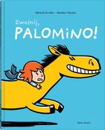 Zwolnij, Palomino!