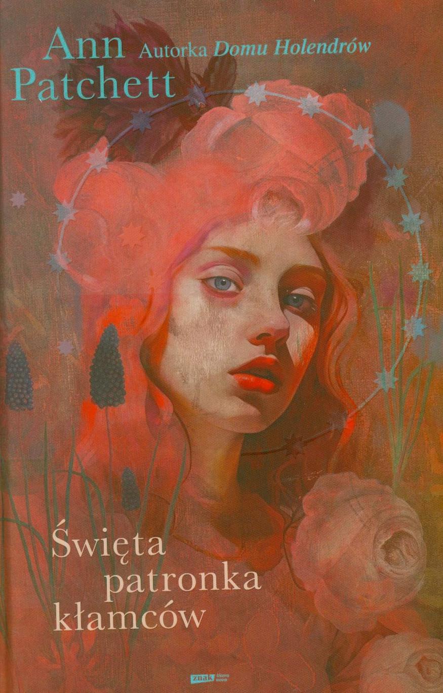 Święta patronka kłamców / Ann Patchett - okładka