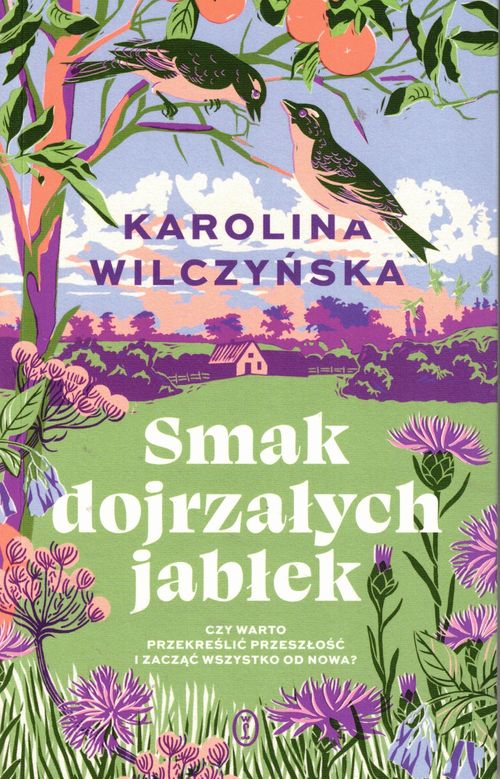 Smak dojrzałych jabłek / Karolina Wilczyńska - okładka Smak dojrzałych jabłek / Karolina Wilczyńska - okładka