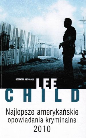 Najlepsze amerykańskie opowiadania kryminalne 2010 Najlepsze amerykańskie opowiadania kryminalne 2010