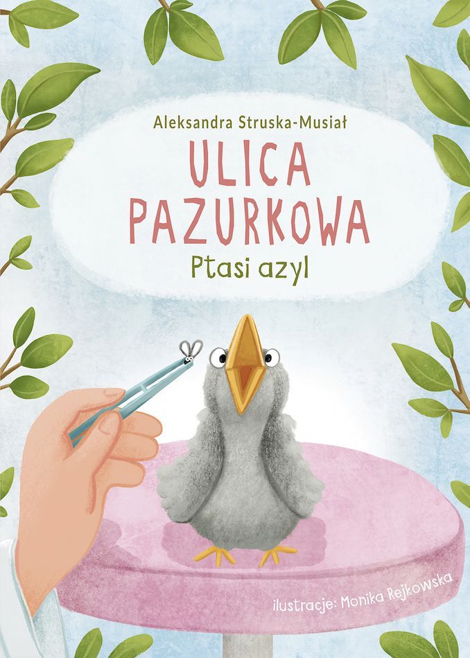 Ulica Pazurkowa : Ptasi azyl / Aleksandra Struska-Musiał - okładka Ulica Pazurkowa : Ptasi azyl / Aleksandra Struska-Musiał - okładka