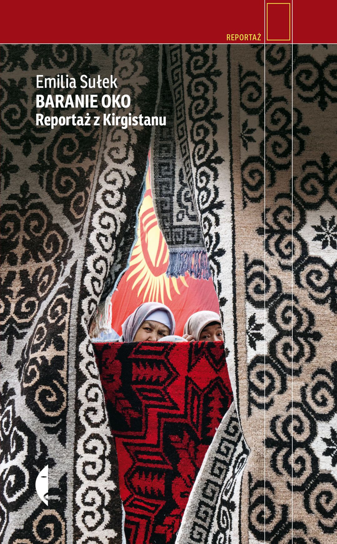 Baranie oko : reportaż z Kirgistanu / Emilia Sułek - okładka