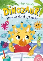 Dinozaur, który nie chciał myć zębów