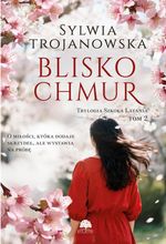 Blisko chmur / Sylwia Trojanowska