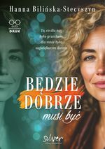 Będzie dobrze, musi być
