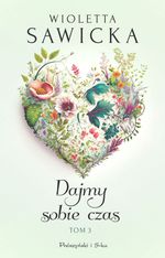 Dajmy sobie czas. [T. 3]