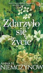 Zdarzyło się życie