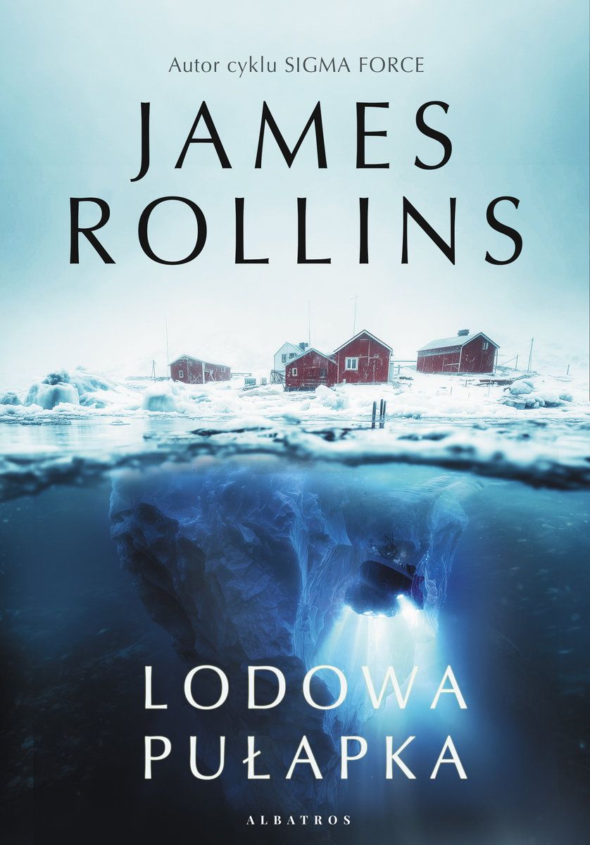 Lodowa pułapka / James Rollins - okładka