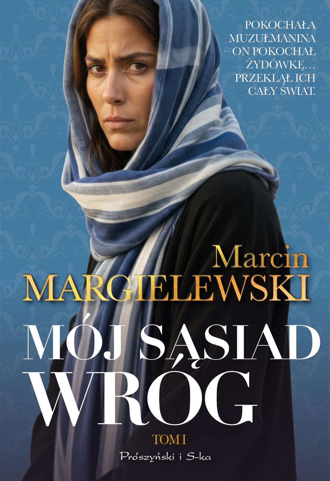 Mój sąsiad wróg / Marcin Margielewski - okładka