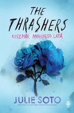 Thrashers : koszmar minionego lata