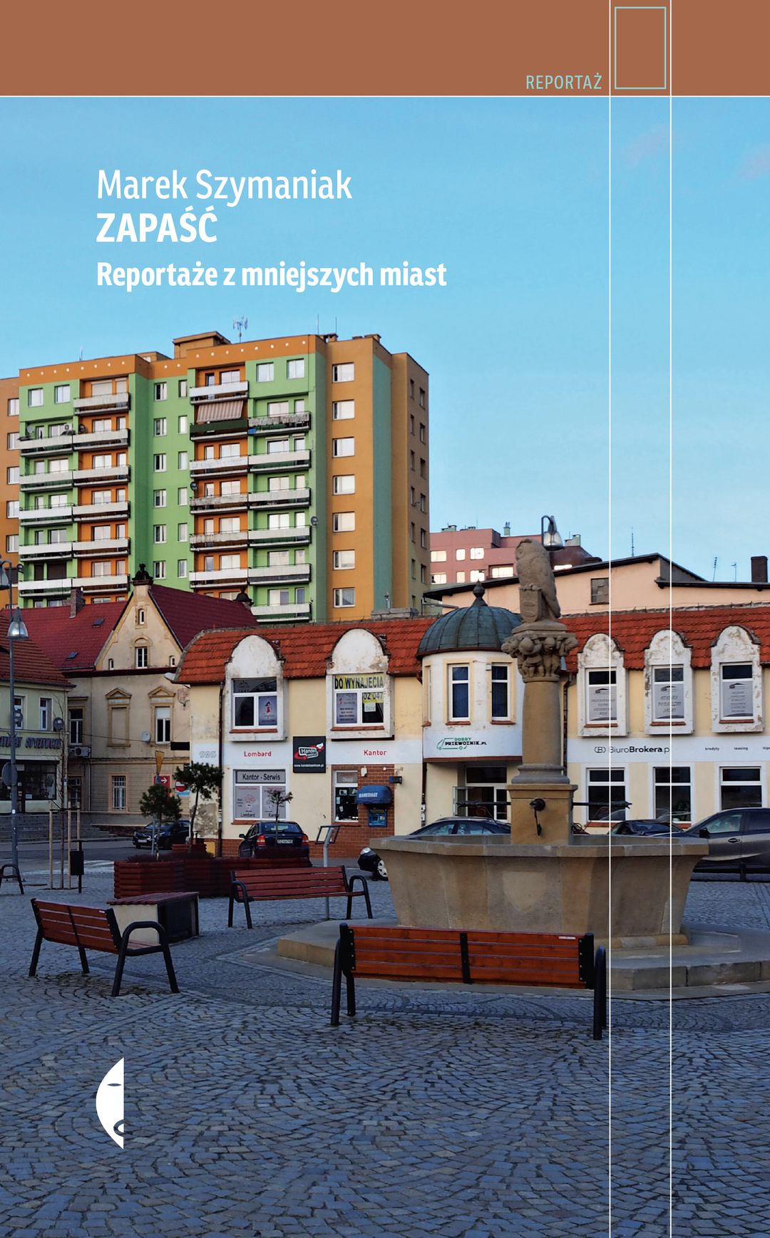 Zapaść : reportaże z mniejszych miast / Marek Szymaniak - okładka