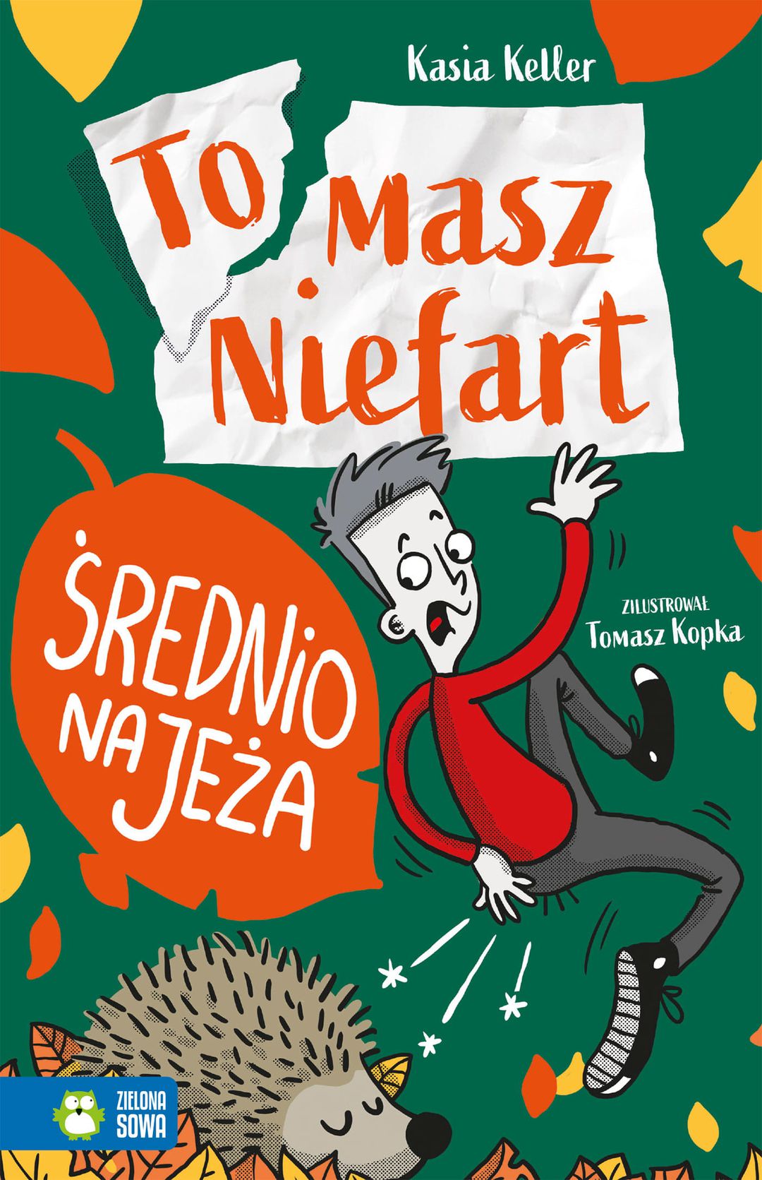 Tomasz Niefart : średnio na jeża / Kasia Keller - okładka Tomasz Niefart : średnio na jeża / Kasia Keller - okładka