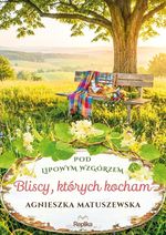 Bliscy, których kocham