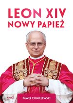 Leon XIV : nowy papież