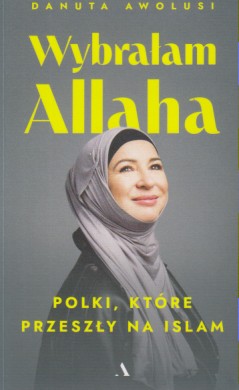 Wybrałam Allaha