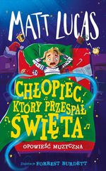 Chłopiec, który przespał święta : opowieść muzyczna