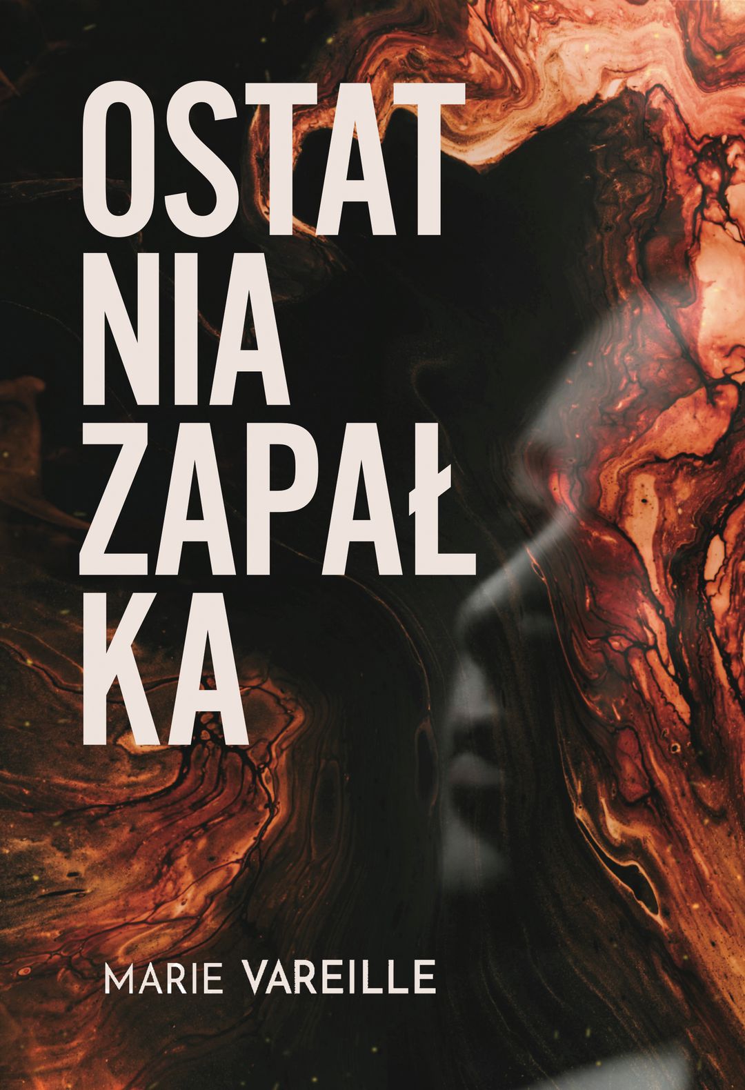 Ostatnia zapałka / Marie Vareille - okładka
