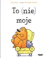To (nie) moje