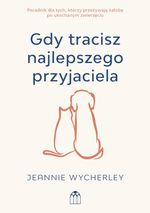 Gdy tracisz najlepszego przyjaciela