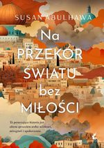 Na przekór światu bez miłości