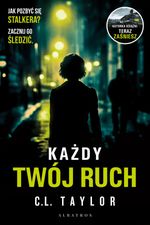 Okładka książki: Każdy tw&oacute;j ruch