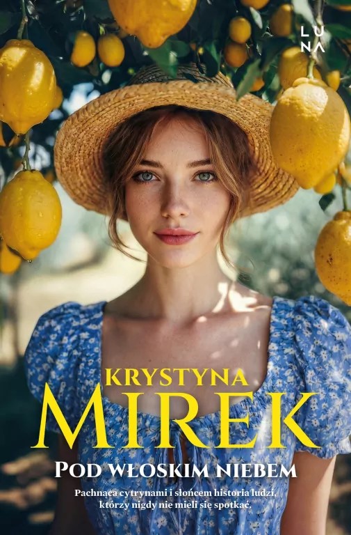 Pod włoskim niebem / Krystyna Mirek - okładka