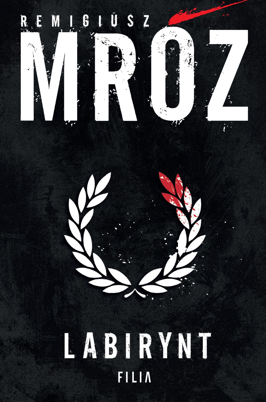 Labirynt / Remigiusz Mróz - okładka