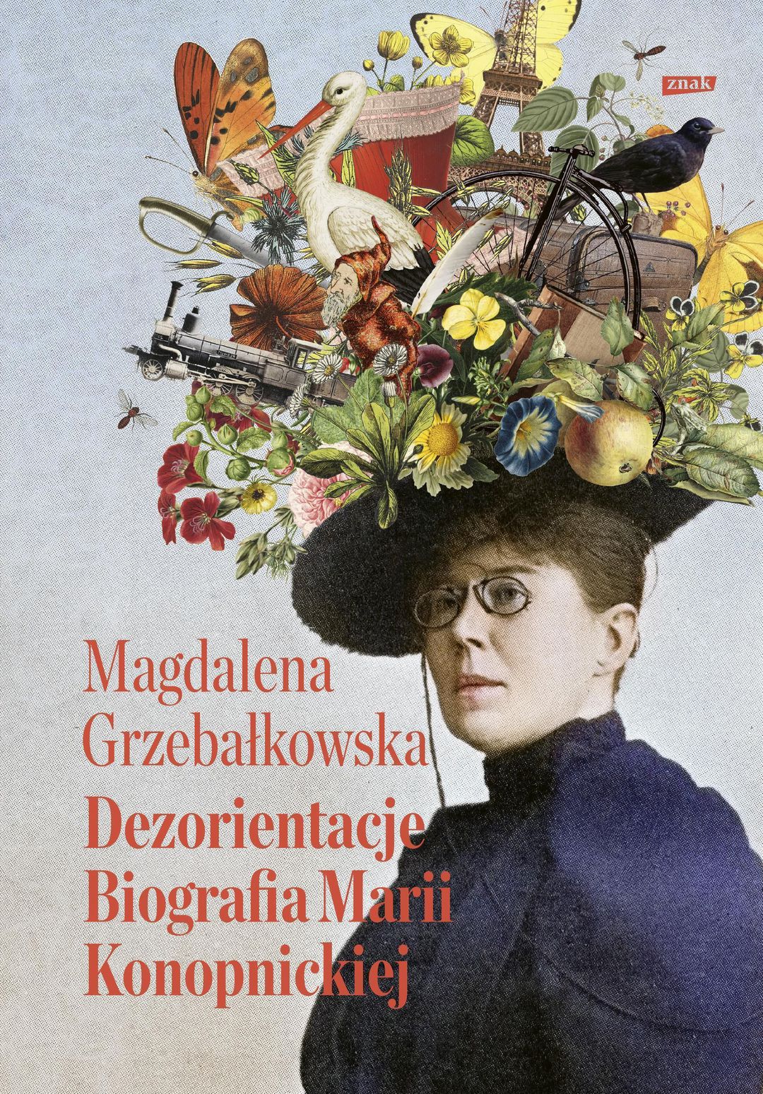 Magdalena Grzebałkowska: Dezorientacje : biografia Marii Konopnickiej - okładka