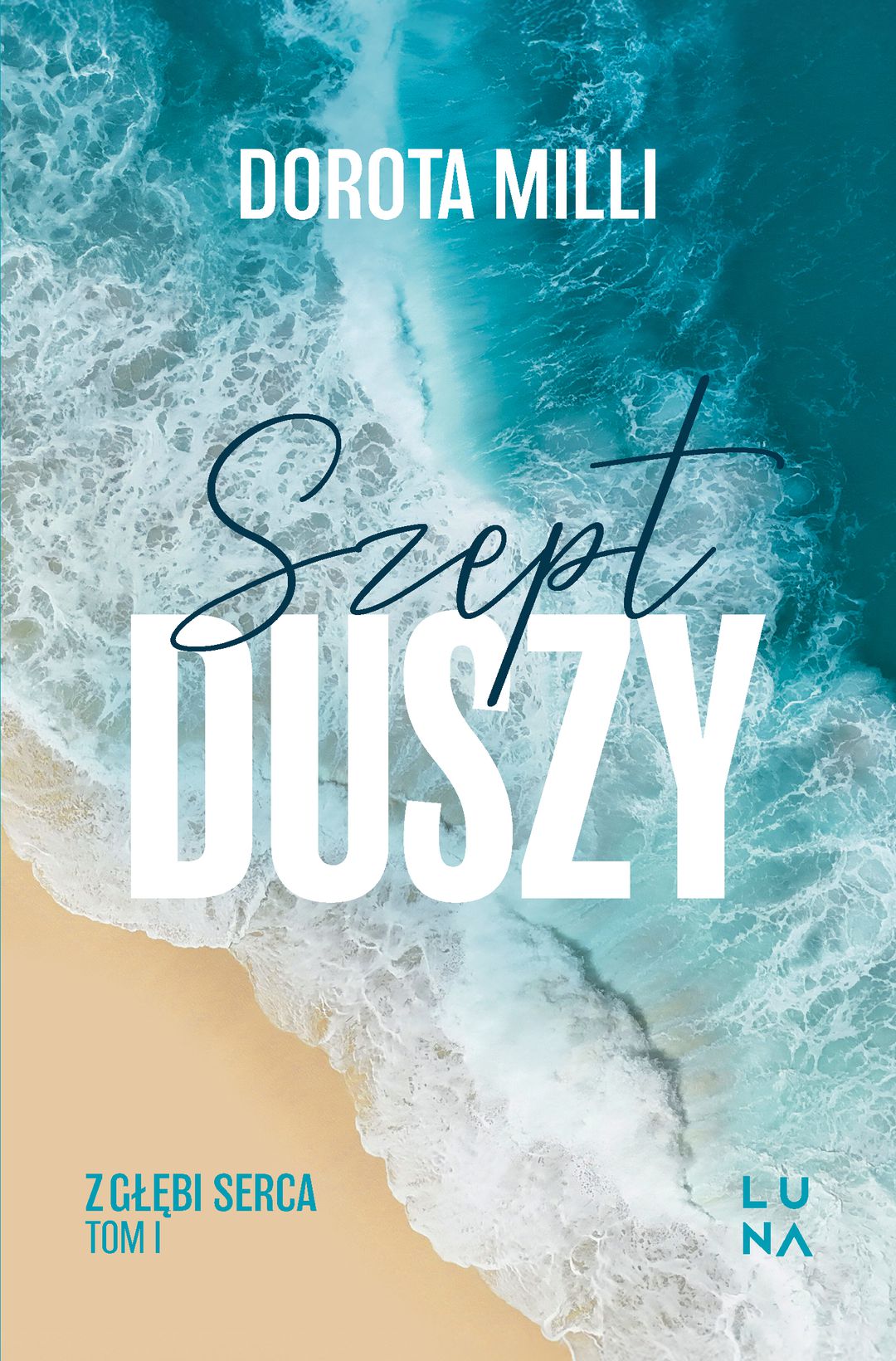 Szept duszy. Z głębi serca. / Dorota Milli - okładka
