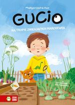 okładka ksiażki Gucio na tropie znikających marchewek