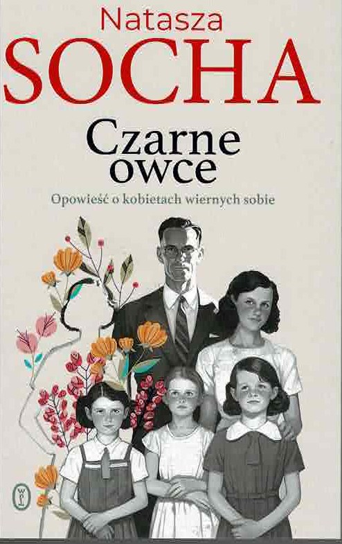 Czarne owce. Opowieść o kobietach wiernych sobie